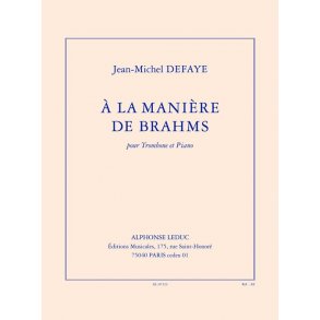 Defaye Jm: À la manière de brahms (4' à 5') thème et variations pour trombone et piano