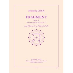 Chen: Fragment, extrait de &laquo;les franges du r&ecirc;ve i&raquo; (8e) (4'10'') pour fl&ucirc;te en ut (ou en sol) seule