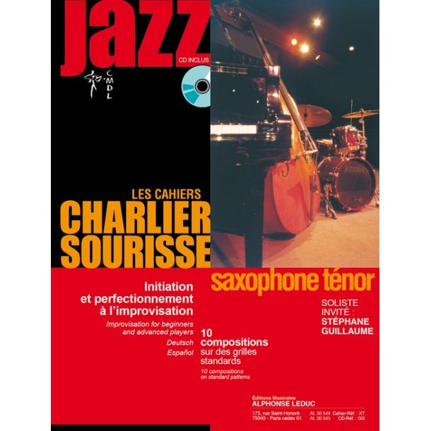 Charlier: Les cahiers Charlier/Sourisse - jazz (livre avec cd) pour saxophone tenor, initiation et perfectionnement &agrave; l'improvisation (texte fr/ang/all/esp) : le livre
