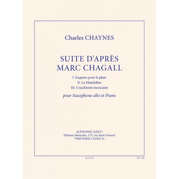 Chaynes: Suite d'apr&egrave;s Marc Chagall (17'35'') pour saxophone alto et piano (transposition pour saxophone par m. sieffert)