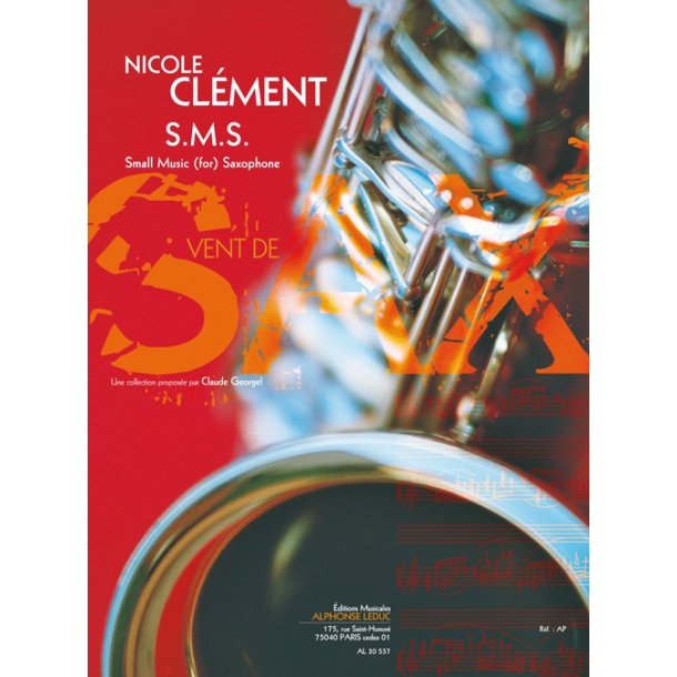 Cl&eacute;ment N.: S.M.S. (small music for saxophone) (5'15'') (8e) (collection vent de sax) pour saxophone t&eacute;nor (ou alto) seul