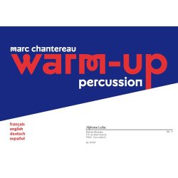 Chantereau: Warm-up pour percussion (texte fran&ccedil;ais, anglais, allemand et espagnol)