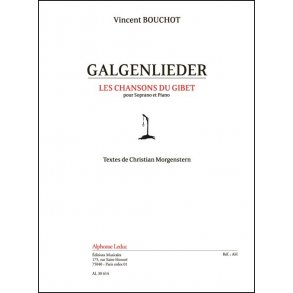 Bouchot: Galgenlieder (9'30'') les chansons du gibet pour soprano et piano, textes de C. Morgenstern
