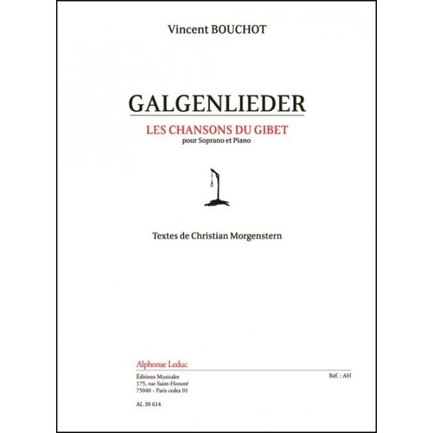 Bouchot: Galgenlieder (9'30'') les chansons du gibet pour soprano et piano, textes de C. Morgenstern