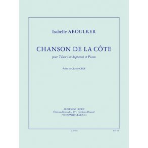 Aboulker: Chanson de la côte (3') pour ténor (ou soprano) et piano (poème C. Cros)