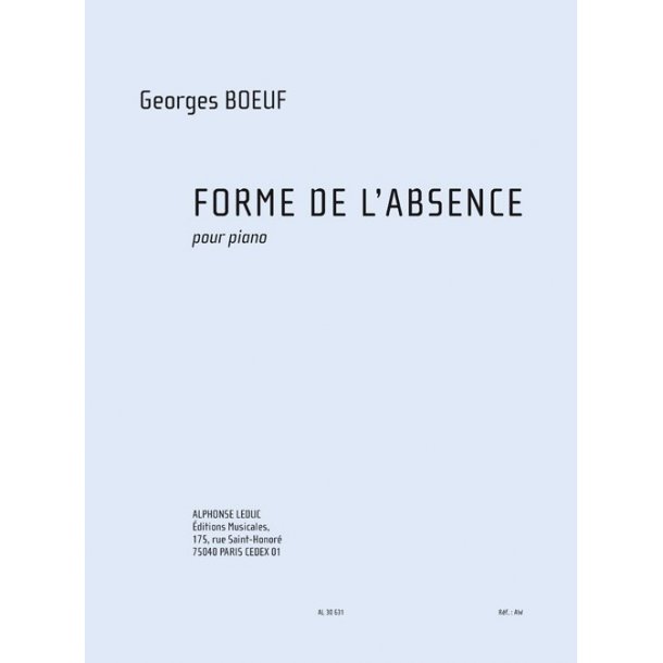 Boeuf: Forme de l'absence (8e) (18') pour piano 2 mains
