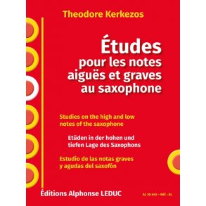 Theodore Kerkezos: Études Pour Les Notes Aiguës Et Graves Au Saxophone