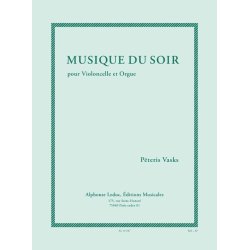 Vasks: Musique du soir (7e/8e) pour violoncelle et orgue