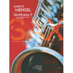 Annette Mengel: Identifications II For Baritone Saxophone And Accordion