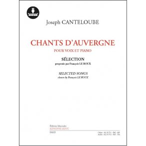 Joseph Canteloube: Chants D’Auvergne (Selected By F. Le Roux) (Book/Online Audio)