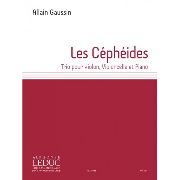Allain Gaussin: Les C&eacute;ph&eacute;ides, Trio For Violin, Cello And Piano