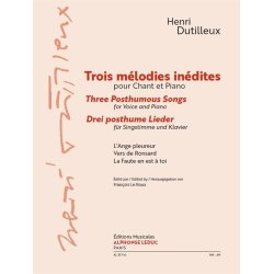 Henri Dutilleux: Three Posthumous Songs