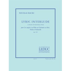 Nicolas Bacri: Lyric Interlude - Pour Cor Anglais (Ou Fl&ucirc;te, Ou Clarinette, Ou Alto), Violon Et Violoncelle