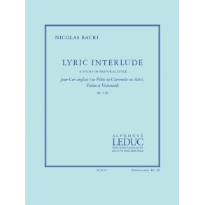 Nicolas Bacri: Lyric Interlude - Pour Cor Anglais (Ou Flûte, Ou Clarinette, Ou Alto), Violon Et Violoncelle