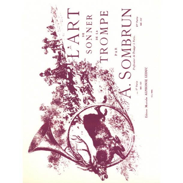 Sombrun: L'Art de Sonner de la Trompe Vol.1 (Hunting Horn)