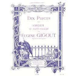 Eug&egrave;ne Gigout: Ten Pieces For Organ
