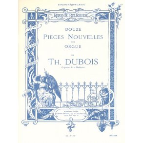 Théodore Dubois: Douze Pièces Nouvelles Pour Orgue