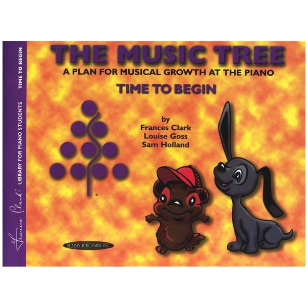 The Music Tree - A Plan For Musical Growth At The Piano - Time To Begin