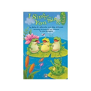 Sally K. Albrecht/Jay Althouse: I Sing, You Sing (Book/CD)