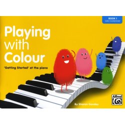 Sharon Goodey: Playing With Colour - 'Getting Started' At The Piano (Book 1)