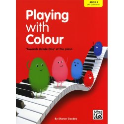 Sharon Goodey: Playing With Colour - 'Towards Grade One' At The Piano (Book 3)