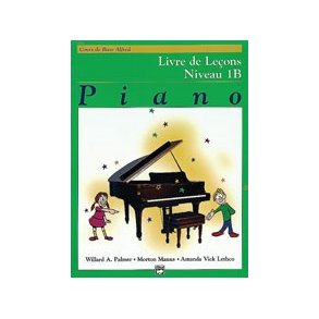 Alfred's Basic Piano Course: Lesson Book 1B (French Edition)