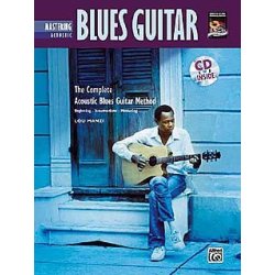 Complete Acoustic Blues Method: Mastering Acoustic Blues Guitar
