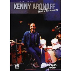 Kenny Aronoff: Laying It Down - Basics Of Rock Drumming