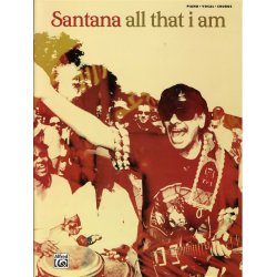 Santana: All That I Am (Piano, Vocals And Chords)