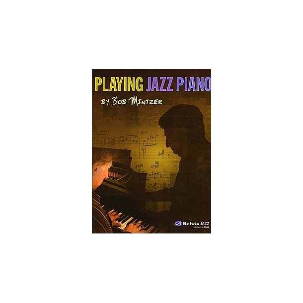 Bob Mintzer: Playing Jazz Piano