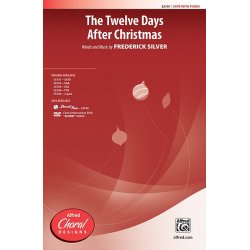 SILVER FREDERICK THE TWELVE DAYS AFTER CHRISTMAS SATB