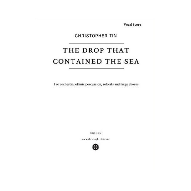 Tin Christopher The Drop That Contained The Sea Satb Vocal Score