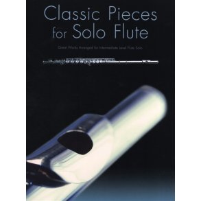 Classic Pieces For Solo Flute