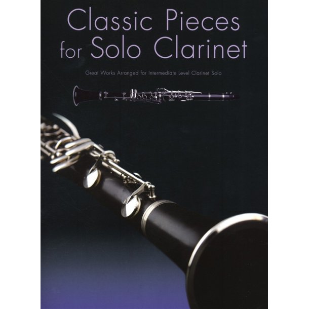 Classic Pieces For Solo Clarinet