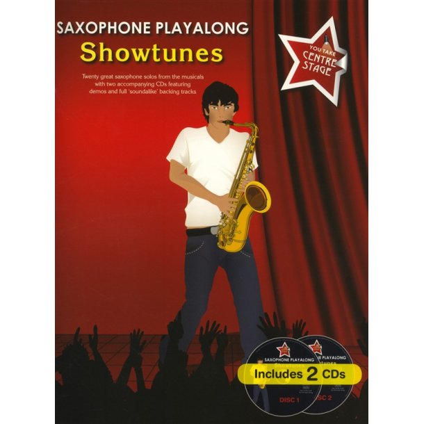 You Take Centre Stage: Saxophone Playalong Showtunes