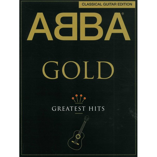 ABBA: Gold - Classical Guitar Edition