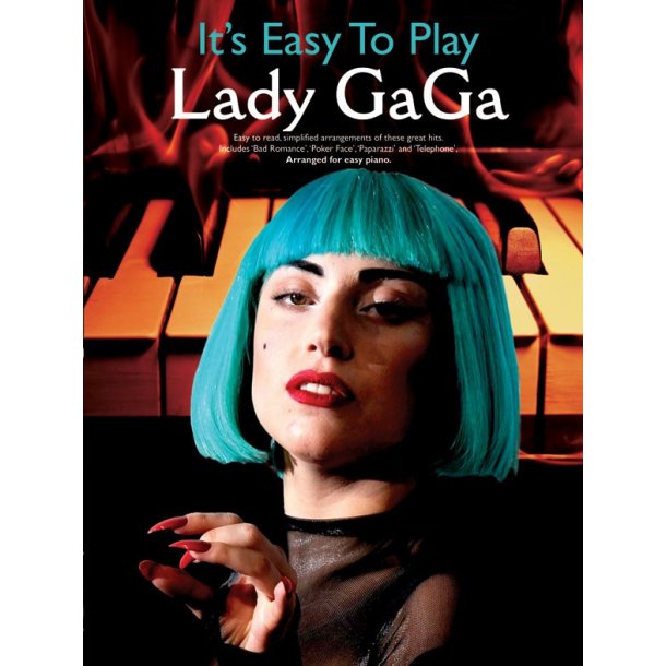 It's Easy To Play Lady Gaga