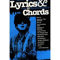 Lyrics & Chords: Over 80 Massive Anthems