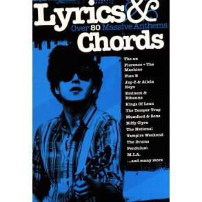 Lyrics & Chords: Over 80 Massive Anthems