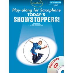 Guest Spot Playalong For Saxophone: Today's Showstoppers