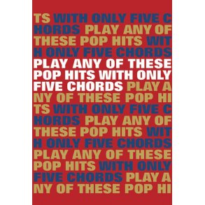 Play Any Of These Pop Hits With Only 5 Chords