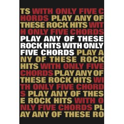 Play Any Of These Rock Hits With Only 5 Chords