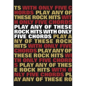 Play Any Of These Rock Hits With Only 5 Chords