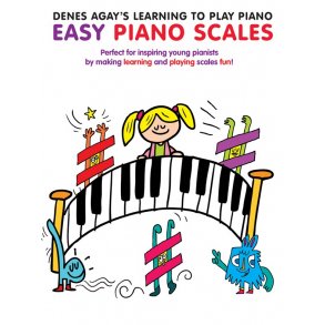 Denes Agay's Learning To Play Piano - Scale Book