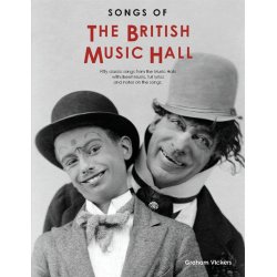 Songs Of The British Music Hall (2013 Revised Edition)
