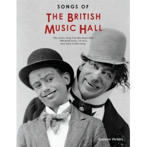 Songs Of The British Music Hall (2013 Revised Edition)