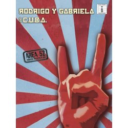Rodrigo Y Gabriela/C.U.B.A: Area 52