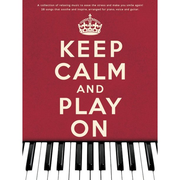 Keep Calm And Play On
