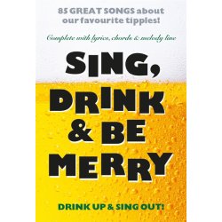 Sing, Drink And Be Merry