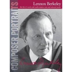 Composer Portraits: Lennox Berkeley